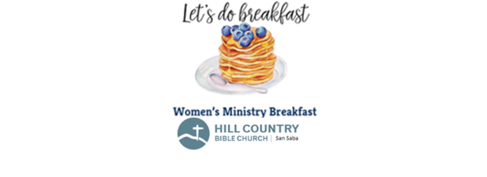 Womens Ministry Breakfast at Hill Country Bible Church San Saba